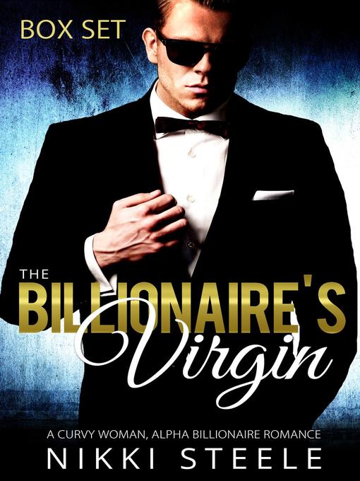 Title details for The Billionaire's Virgin Box Set by Nikki Steele - Available